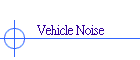 Vehicle Noise